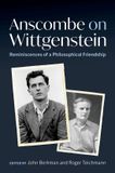 Anscombe Oxford University Press Anscombe on Wittgenstein