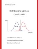 Distribuzione Normale. Esercizi svolti