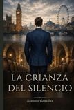 LA CRIANZA DEL SILENCIO: UNA SAGA FAMILIAR Y UN REGRESO A LAS BODEGAS DE JEREZ