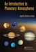 An Introduction to Planetary Atmospheres - Paperback - English - 630 pages - 14 October 2024