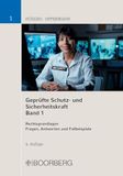 Geprüfte Boorberg, R. Verlag Geprüfte Schutz- und Sicherheitskraft, Band 1