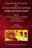 Essai sur le culte et les mystères de Mithra: Catéchisme de la chimie supérieure. Crata Repoa