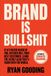 Branding: is bullshit