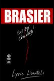 BRASIER: Bye Bye Connard!