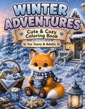 Cozy Little Fox Winter Adventures: 50 Adorable Winter Scenes with a Cute Baby Fox | Cozy Seasonal Coloring Book for Adults & Teens | Relaxing, Stress Relief & Mindfulness