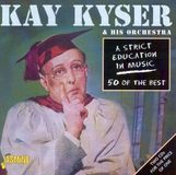 Music&Words Jasmine Records Kay Kyser & His Orchestra - A Strict Education In Music. 50 Of (2 CD)