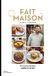 Fait maison N° 6 Spécial fêtes: 45 recettes festives rapides & faciles