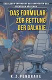 Das Formular zur Rettung der Galaxie: Überleben erfordert das Ankreuzen der richtigen Kästchen