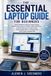 The Libri GmbH / The Essential Laptop Guide for Beginners / 9798189596025