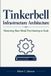 Tinkerbell Infrastructure Architecture: Mastering Bare Metal Provisioning at Scale