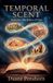 The Astus Press Temporal Scent-The Echoes of Time Paperback