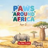 Paws Around Africa Part 2: More Animals from Across the Motherland