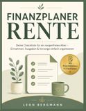 Finanzplaner Rente: Deine Checkliste für ein sorgenfreies Alter – Einnahmen, Ausgaben & Vorsorge einfach organisieren