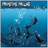 Sonic Rendezvous Primetime Failure Oxygen (10" LP)