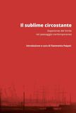Il sublime circostante. Esperienze del limite nel paesaggio contemporaneo
