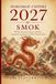 HOROSKOP CHIŃSKI 2027 – SMOK: Miłość, kariera, finanse, zdrowie i prognozy miesięczne w Roku Ognistej Kozy