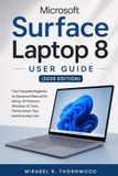 Microsoft Surface Laptop 8 User Guide / 2026 Edition / 9798198429598