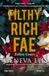 Filthy Rich Fae - Tome 02: Filthy Rich Fae Tome 2