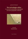 Per un’ecologia critica. La crisi del modernismo industriale fra nuova geografia e filosofia