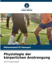 Physiologie Verlag Unser Wissen Physiologie der körperlichen Anstrengung Paperback