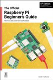 The Raspberry Pi The Official Raspberry Pi Beginner's Guide