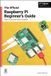 The Raspberry Pi The Official Raspberry Pi Beginner's Guide
