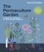 The Dorling Kindersley Limited The Permaculture Garden