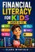Financial Literacy For Kids Ages 6-13: Saving, Budgeting, Smart Spending, Goal Setting, Earning, Money Management