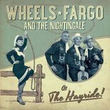 Sonic Rendezvous Wheels Fargo & The Nightingale - At The Hayride (CD)