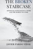 The Independently Published The Broken Staircase