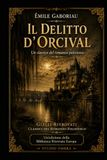 Il delitto d’Orcival: Un classico del romanzo poliziesco