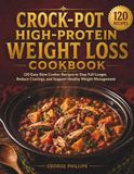 CROCK-POT HIGH-PROTEIN WEIGHT LOSS COOKBOOK