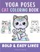 Yoga Poses Cat Coloring Book: Bold and Easy Kittens with Mandaluni, the Kawaii Mandala Cat – One Color Cozy Coloring