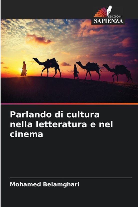 Parlando Edizioni Sapienza Parlando di cultura nella letteratura e nel cinema Paperback
