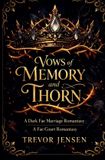 Vows Libri GmbH The Shattered Courts Trilogy- Vows of Memory and Thorn