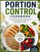 The Portion Control Cookbook