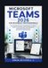 MICROSOFT TEAMS 2026 FOR BUSINESS PROFESSIONALS: The Complete User Guide