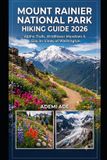 MOUNT Libri GmbH Mount Rainier National Park Hiking Guide 2026