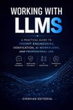 Working Evervian Outliers Professional Skills- Working with LLMs