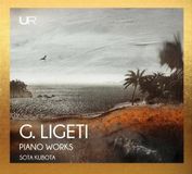 Sonic Rendezvous Urania Records Sota Kubota - Piano Works - Gyorgy Liceti (CD)
