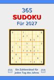 365 Sudoku für 2027: Tägliche Zahlenrätsel für das ganze Jahr