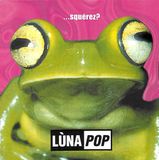 CD Luna Pop ...Squérez? CD