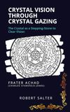 Crystal Vision Crystal as a Stepping-Stone to Clear Vision Study Guide