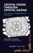 Crystal Vision Crystal as a Stepping-Stone to Clear Vision Study Guide