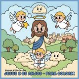 Jesus e os Anjos - Livro para Colorir