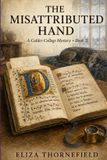 The Calder College Mystery Society-The Misattributed Hand