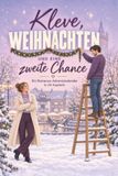 Kleve, tiptop Kleve, Weihnachten und eine zweite Chance