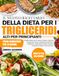 IL NUOVO RICETTARIO DELLA DIETA PER I TRIGLICERIDI ALTI PER PRINCIPIANTI