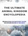 The Ultimate Animal Kingdom Encyclopedia