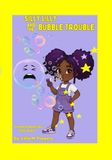 Silly Lilly Enchanted Adventures- Silly Lilly and the Bubble Trouble